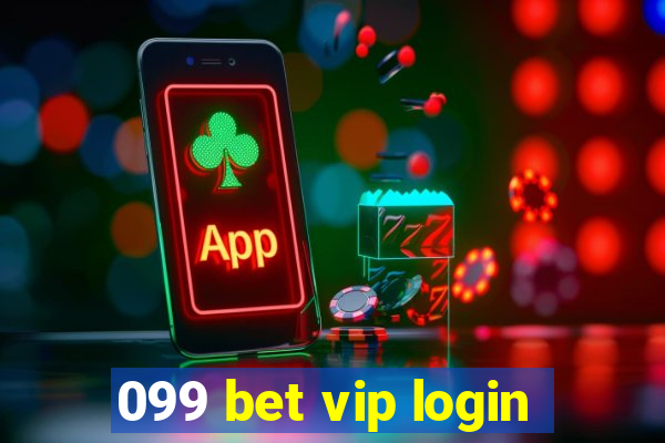 099 bet vip login